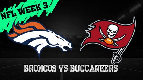 Tampa Bay Buccaneers Vs Denver Broncos Youtube