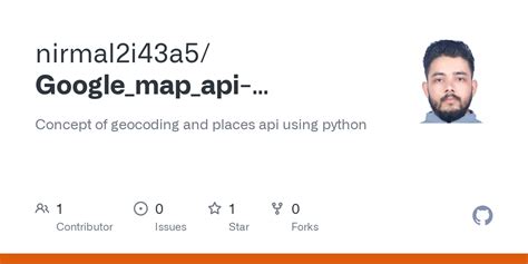 Github Nirmal I A Google Map Api Geocoding And Places Api Concept