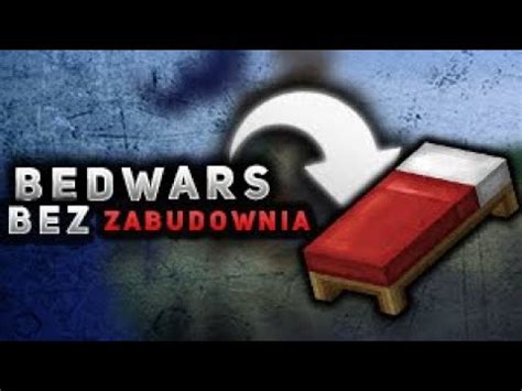 BED WARSY Bez obudowania Łóżka I Minecraft Bed Wars YouTube