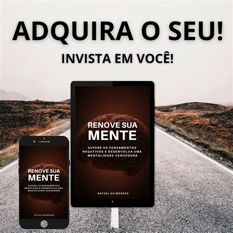 Ebook Renove Sua Mente Supere Os Pensamentos Negativos E Desenvolva