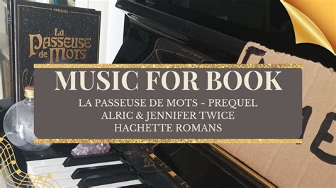 Music for Book Préquel La passeuse de mots A J Twice YouTube