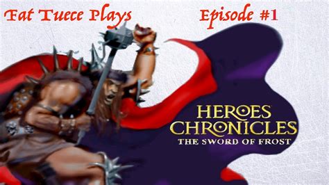 Heroes Chronicles The Sword Of Frost Campaign Episode Tarnum The