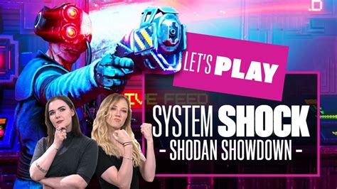 Let S Play System Shock Remake SHODAN SHOWDOWN SYSTEM SHOCK 2023