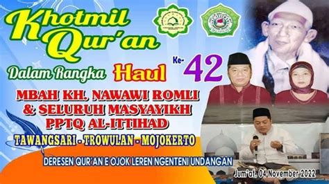 Live Khotmil Quran Haul Ke Kh Nawawi Romli Mojokerto Youtube