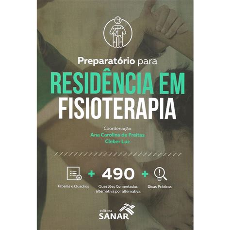 Preparatorio Para Residencia Em Fisioterapia Questoes Comentadas