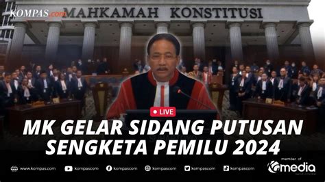 🔴live Sidang Putusan Mahkamah Konstitusi Terkait Gugatan Sengketa