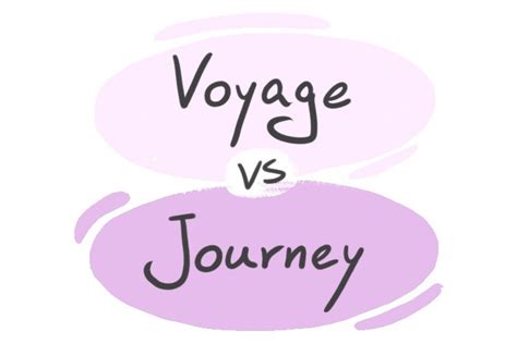 "Voyage" vs. "Journey" in English | LanGeek