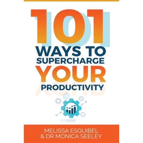 영문도서 101 Ways to Supercharge Your Productivity Paperback