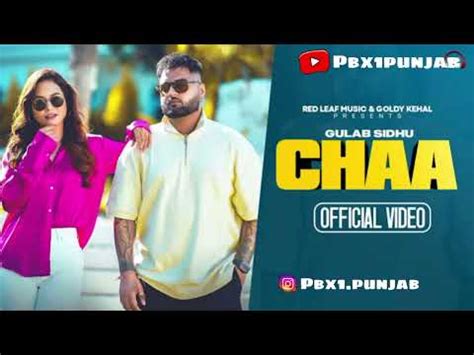 Chaa Song Gulab Sidhu New Song Gulab Sidhu YouTube