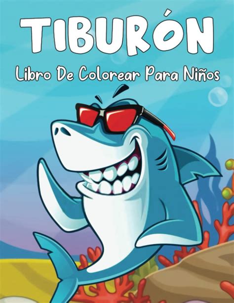 Buy Tibur N Libro De Colorear Para Ni Os De A A Os Lindas Y