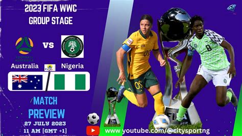 Fifa Wwc Australia Vs Nigeria Super Falcons Vs Matildas