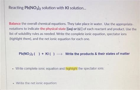 Solved Reacting Pb No3 2 Solution With Kl Solution