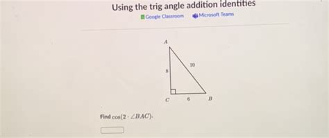 Using The Trig Angle Addition Identities A Studyx