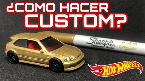 Como Hacer Hot Wheels Custom Con Sharpie Nuestro Propio STH YouTube