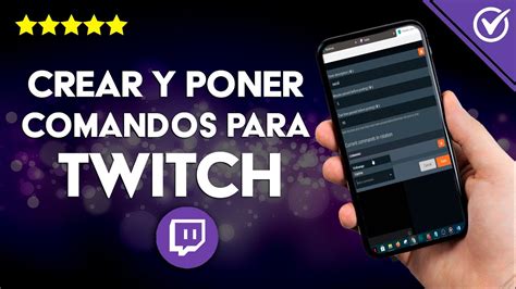 C Mo Poner Crear Y Configurar Comandos Para Tu Canal De Twitch Muy