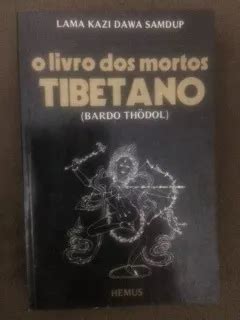 O Livro Dos Mortos Tibetano De Lama Kazi Dawa Samdup Pela