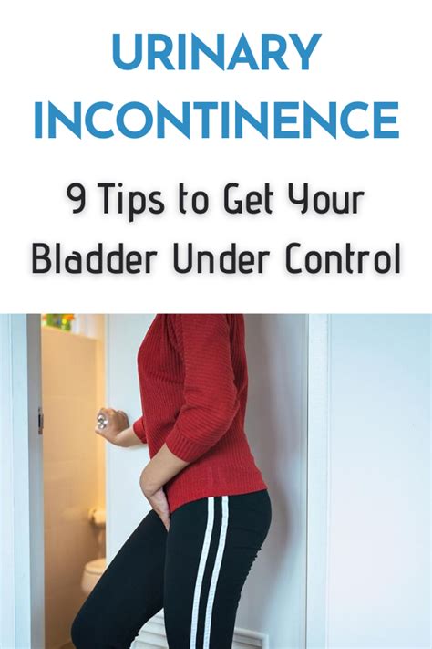 Urinary Incontinence: 9 Tips to Get Your Bladder Under Control