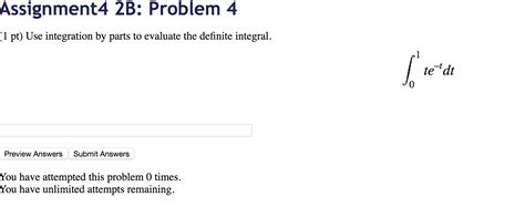 Solved Use Integration By Parts To Evaluate The Definite