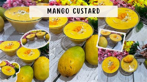 मैंगो कस्टर्ड रेसिपी आम की मिठास और कस्टर्ड का स्वाद Mango Custard