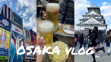 Osaka Vlog