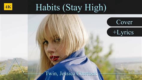 Habits Stay High Tove Lo Cover Twin Jessica Chertock YouTube