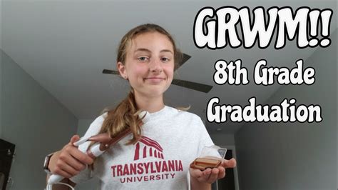 Grwm 8th Grade Graduation Youtube