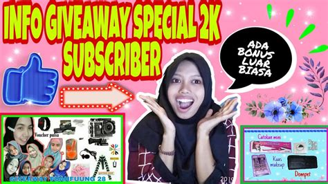 Akhirnya Giveaway Special 2k Subscriber Youtube