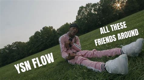 YSN Flow All These Friends Official Music Video YouTube