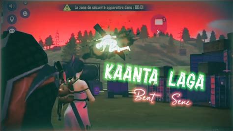 Kaanta Laga Beat Sync Montage Beat Sync Montage Freefire Video