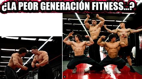 LA PEOR GENERACIÓN FITNESS ANDONI FITNESS TOMAS MAZZA DADDY