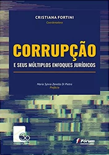 Livro Corrup O E Seus M Ltiplos Enfoques Jur Dicos Frete Gr Tis