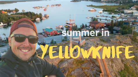 Summer In Yellowknife Part 1 Youtube