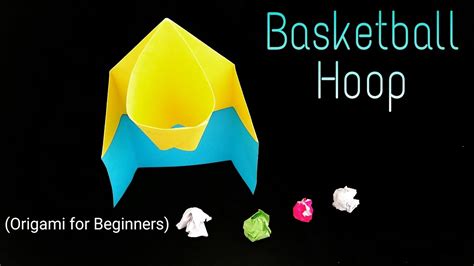 How To Make An Easy Paper Basketball 🏀 Hoop Origami For Beginners Youtube