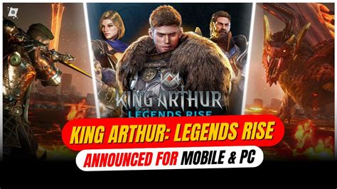 King Arthur Legends Rise A Squad Based RPG From Kabam Announced For