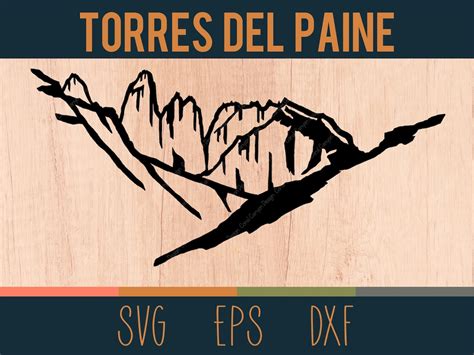 Torres Del Paine Svg Outline Digital Cut File Patagonia Los Glacieres