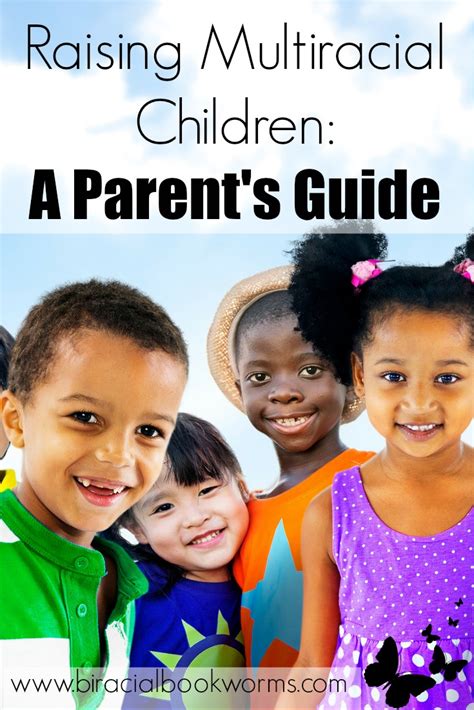 Raising Multiracial Children: A Parent's Guide - Biracial Bookworms LLC