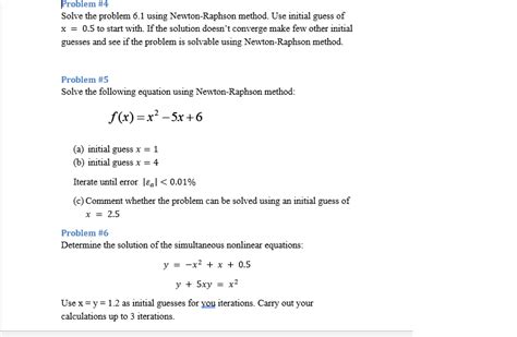 Solved Use The Newton Raphson Method To Find The Solution Cheggcom Images