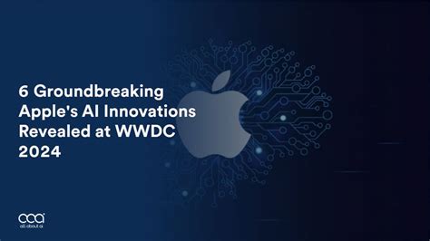 Apples Ai Advancements Revolutionizing Technology And User Experience