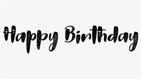 Happy Birthday Font PNG Images, Free Transparent Happy Birthday Font ...