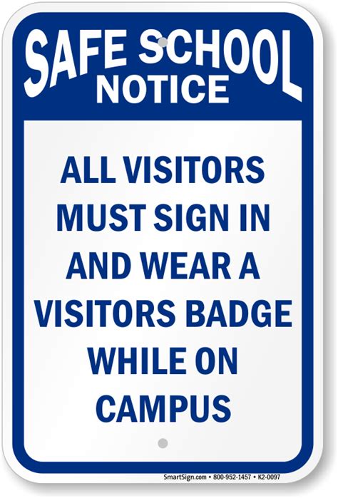 Visitors Must Sign In While On Campus Safe School Sign Sku K2 0097