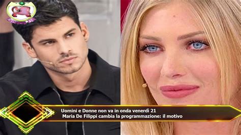 Uomini e Donne non va in onda venerdì 21 Maria De Filippi cambia la