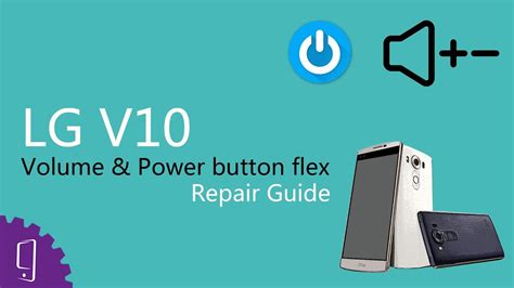 LG V10 Volume Power Button Flex Repair Guide YouTube