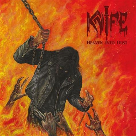 Knife Heaven Into Dust Ever Metal