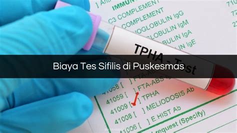 Biaya Tes Sifilis Di Puskesmas 2023 Pasien Umum BPJS Harga Biaya