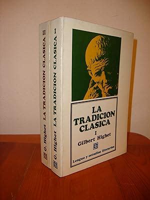 LA TRADICION CLASICA TOMOS I Y II FONDO DE CULTURA ECONOMICA By