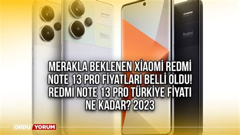 Merakla Beklenen Xiaomi Redmi Note Pro Fiyatlar Belli Oldu Redmi