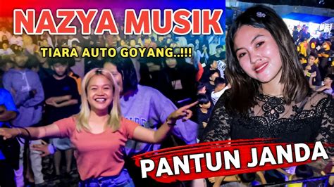 Pantun Janda Versi Nazya Musik Live Panggung Penonton Auto Goyang