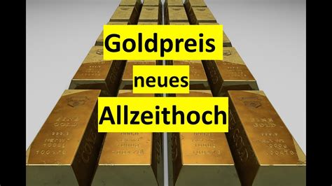 Goldpreis Mit Neuem Allzeithoch Im Us Dollar Gold Xauusd Youtube