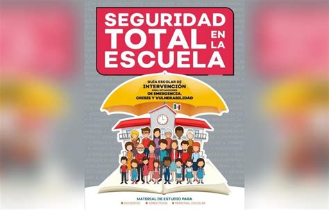 Reparten Manual Para Prevenir Situaciones De Riesgo En Escuelas