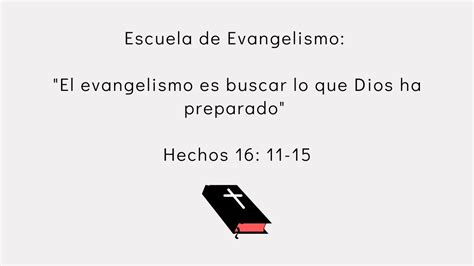 Escuela De Evangelismo El Evangelismo Es Buscar Lo Que Dios Ha